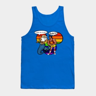 SAY IT!  GAY!!! Tank Top